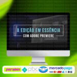 curso_a_edicao_em_essencia_baixar_drive_gratis
