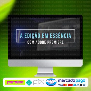 curso_a_edicao_em_essencia_baixar_drive_gratis