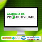 curso_academia_da_produtividade_baixar_drive_gratis