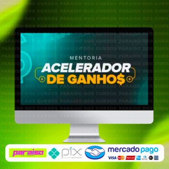 curso_acelerador_de_ganhos_baixar_drive_gratis
