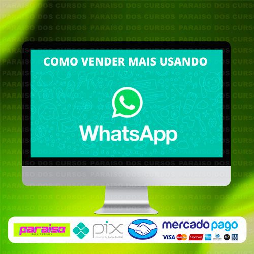 Como Vender Mais Usando O Whatsapp Udemy Paraíso Dos Cursos 0054