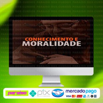 curso_conhecimento_e_moralidade_baixar_drive_gratis