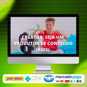 curso_creator_seja_um_produtor_de_conteudo_baixar_drive_gratis