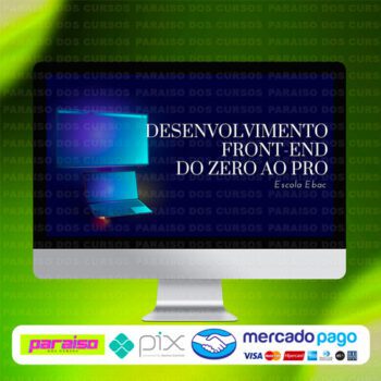curso_desenvolvimento_frontend_do_zero_ao_avancado_baixar_drive_gratis
