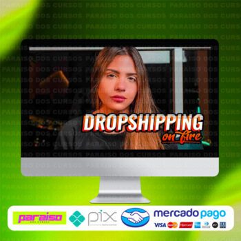 curso_dropshipping_on_fire_baixar_drive_gratis