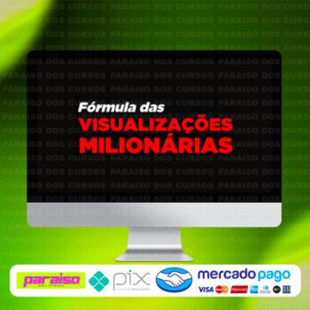 curso_formula_das_visualizacoes_milionarias_baixar_drive_gratis