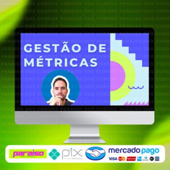 curso_gestao_de_metricas_baixar_drive_gratis