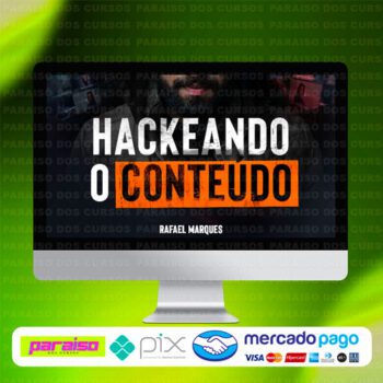 curso_hackeando_o_conteudo_baixar_drive_gratis