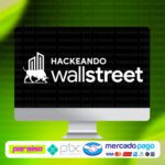 curso_hackeando_wallstreet_baixar_drive_gratis