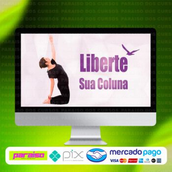 curso_liberte_sua_coluna_baixar_drive_gratis