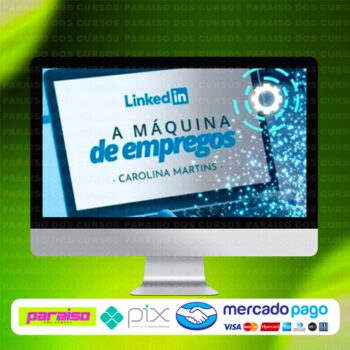curso_linkedin_a_maquina_de_empregos_baixar_drive_gratis