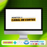 curso_monetiza_canal_de_cortes_baixar_drive_gratis