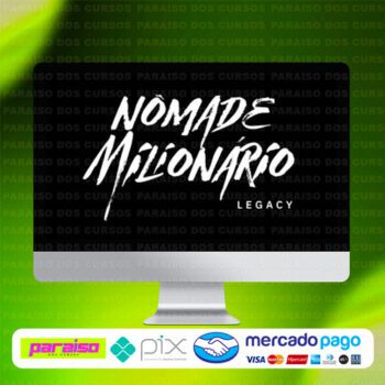 curso_nomade_milionario_legacy_baixar_drive_gratis