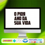 curso_o_pior_ano_da_sua_vida_baixar_drive_gratis