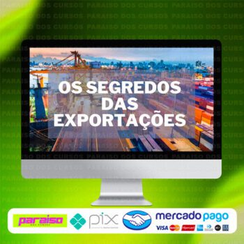 curso_os_segredos_das_importacoes_baixar_drive_gratis