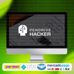 curso_pendrive_hacker_baixar_drive_gratis
