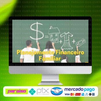 curso_planejamento_financeiro_familiar_baixar_drive_gratis