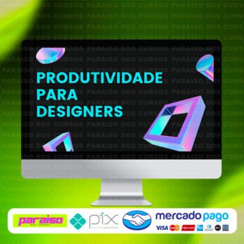 curso_produtividade_para_designers_baixar_drive_gratis