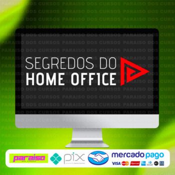curso_segredos_do_home_office_baixar_drive_gratis