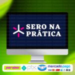 curso_sero_na_pratica_baixar_drive_gratis