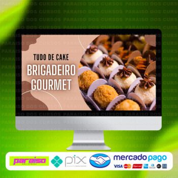 curso_tudo_de_cake_brigadeiro_gourmet_baixar_drive_gratis