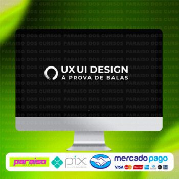 curso_ux_ui_design_a_prova_de_balas_baixar_drive_gratis